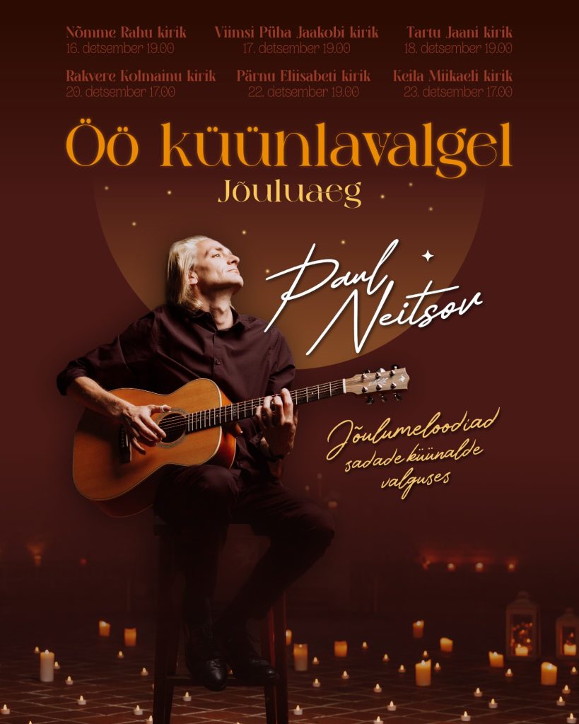 Paul Neitsovi kontserdi „Öö küünlavalgel. Jõuluaeg“ plakat. Keila Miikaeli kirik, 23. detsember kell 17.00.
